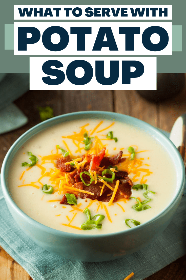 What to Serve with Potato Soup - Insanely Good