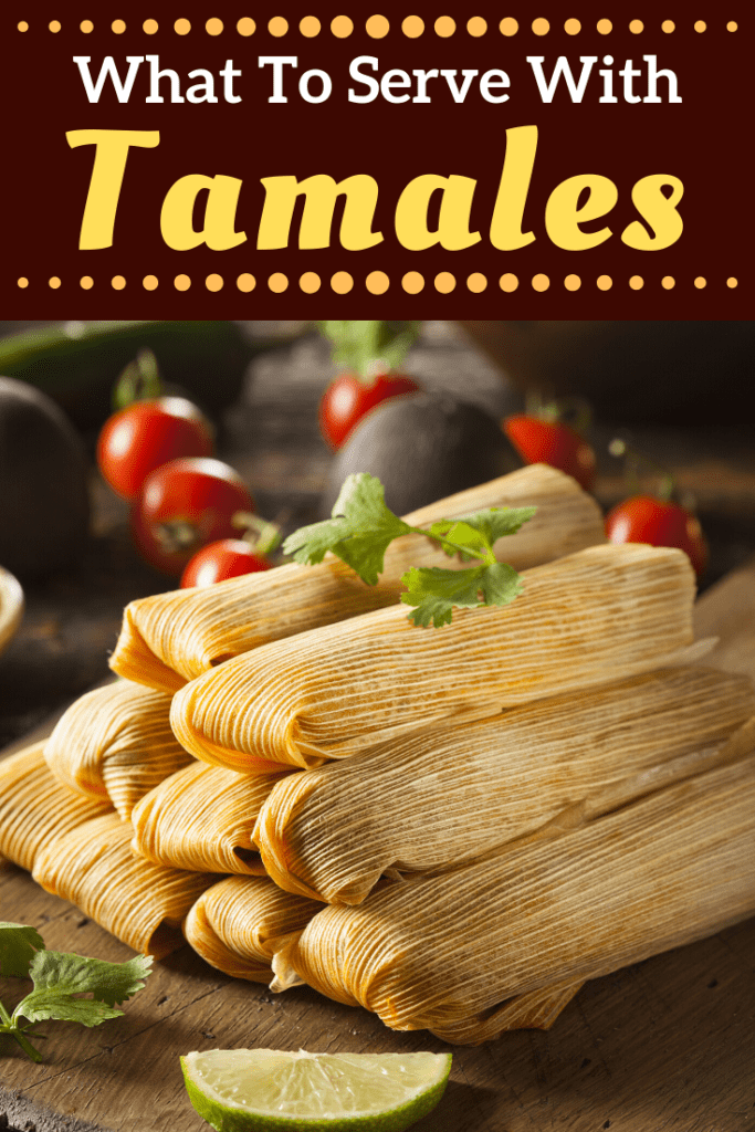 What To Serve With Tamales
