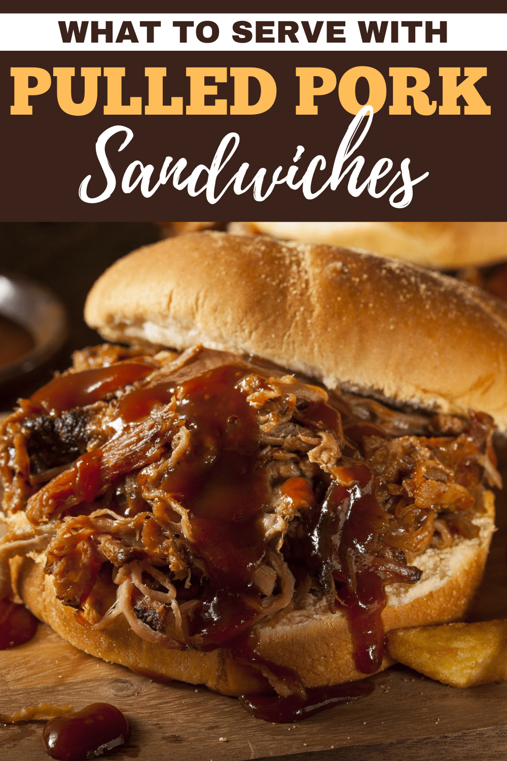 What to Serve with Pulled Pork Sandwiches (17 Tempting Sides