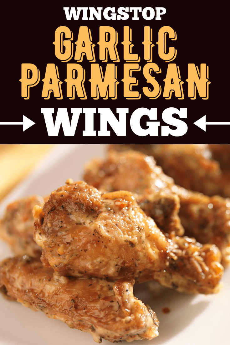 Wingstop Garlic Parmesan Wings Insanely Good