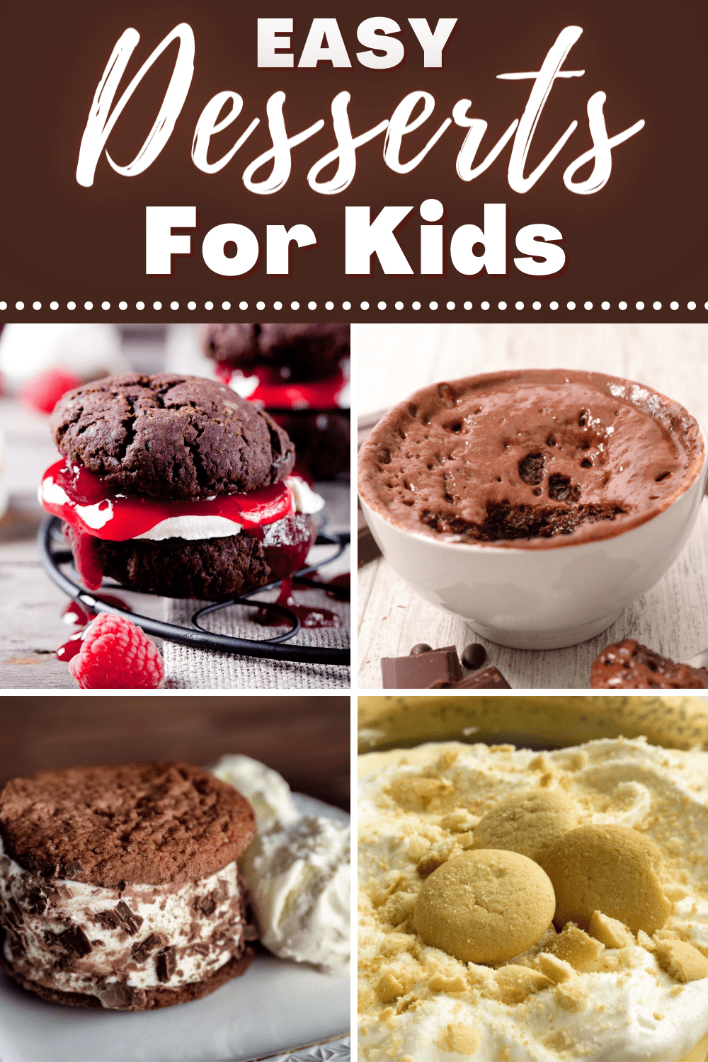 17 Easy Desserts for Kids - Insanely Good