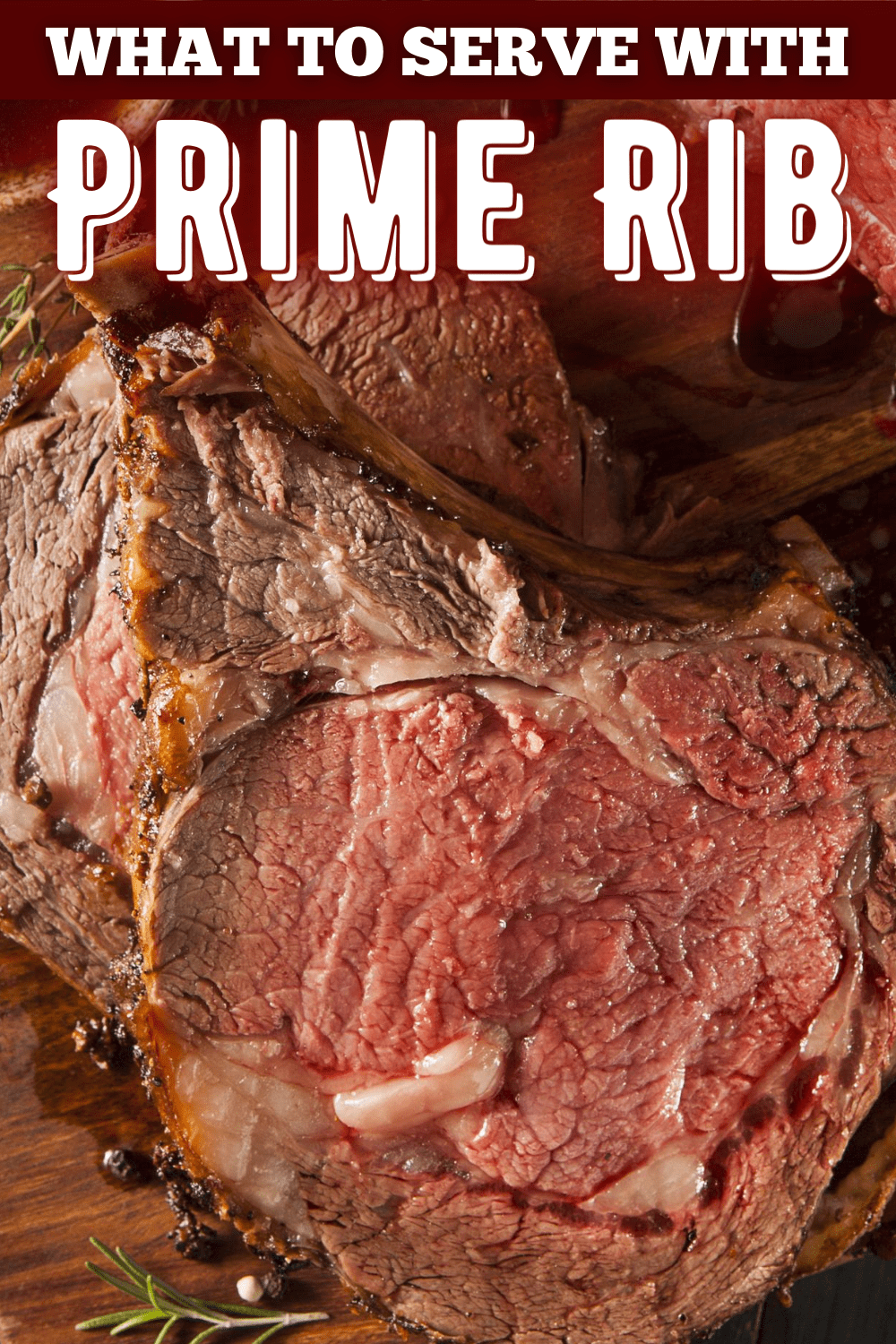 What to Serve with Prime Rib (18 Savory Side Dishes) - Insanely Good