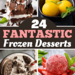 24 Fantastic Frozen Desserts