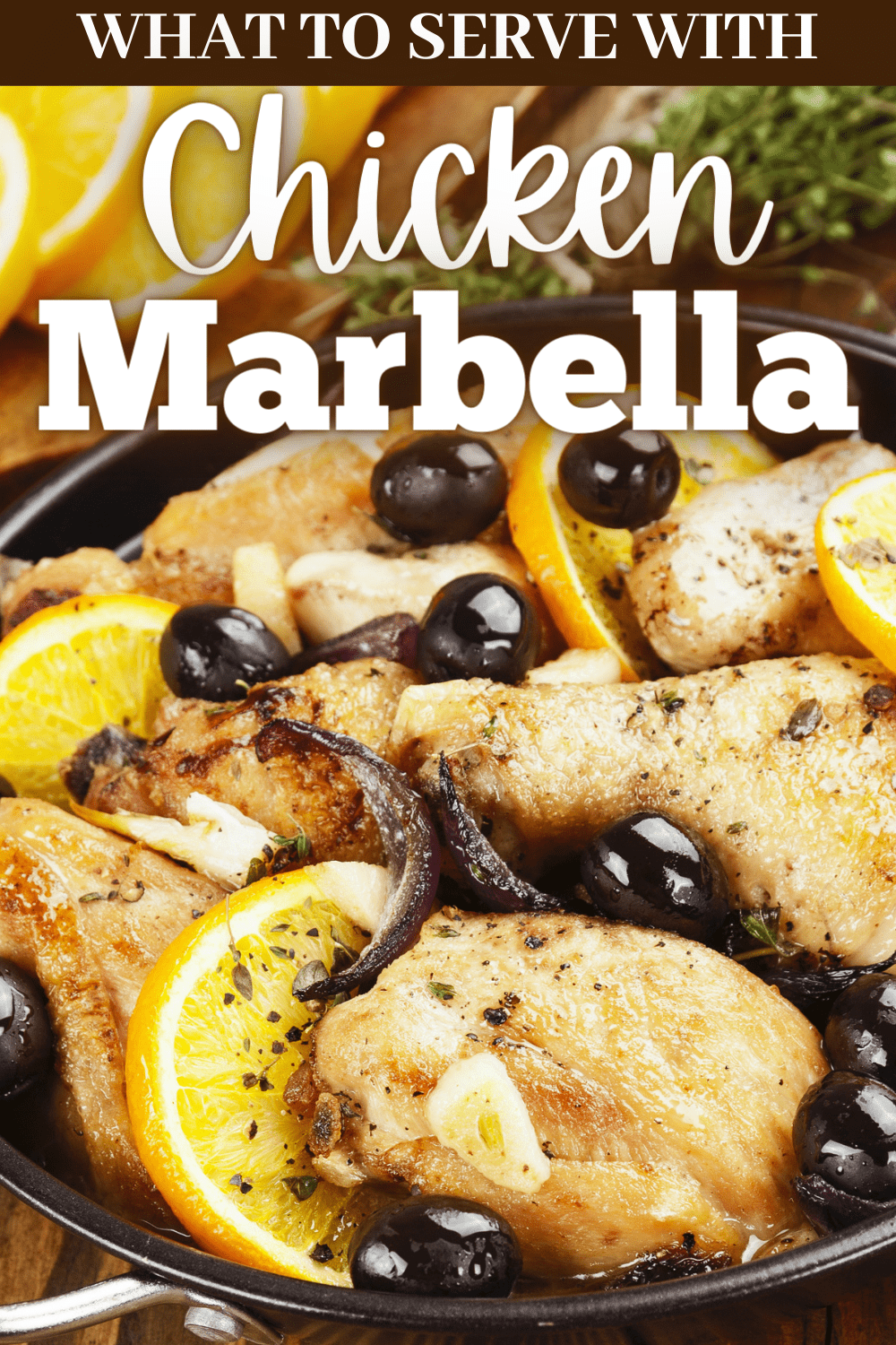 What to Serve with Chicken Marbella (13 Savory Side Dishes) - Insanely Good