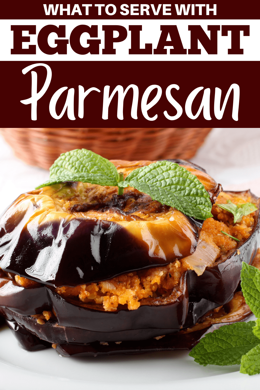 What to Serve with Eggplant Parmesan (14 Ideal Side Dishes) Insanely Good