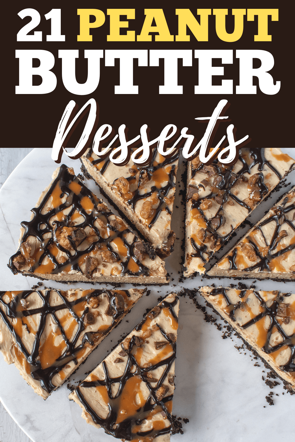 21 Peanut Butter Desserts Insanely Good