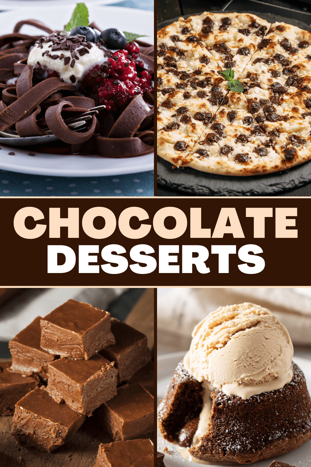 24 Easy Chocolate Desserts Insanely Good