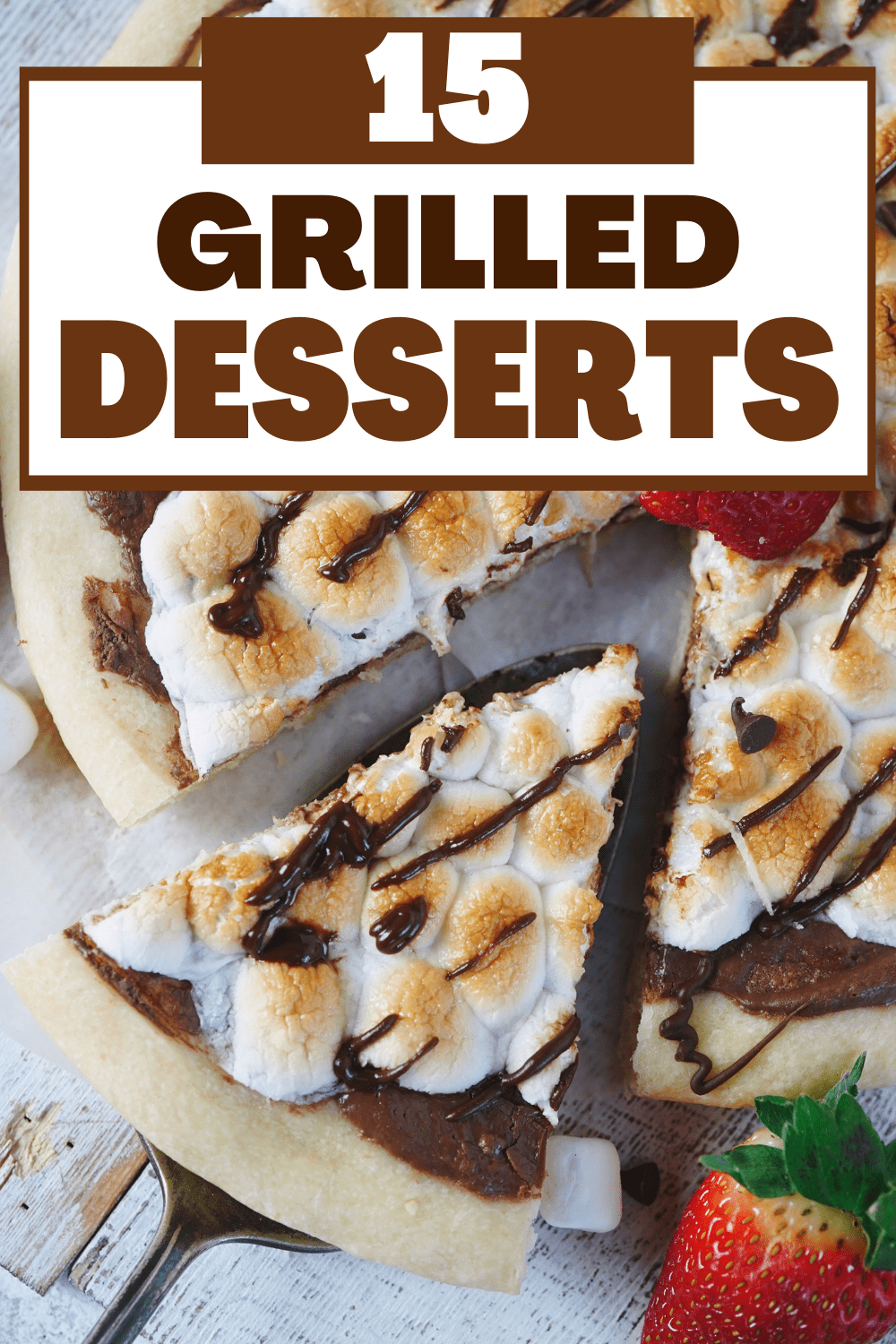 15 Best Grilled Desserts Insanely Good