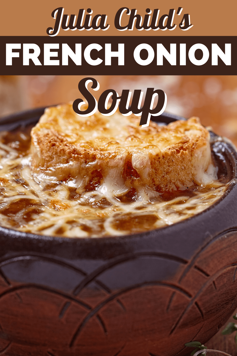 Julia Child S French Onion Soup Insanely Good   Julia Childs French Onion Soup 2 