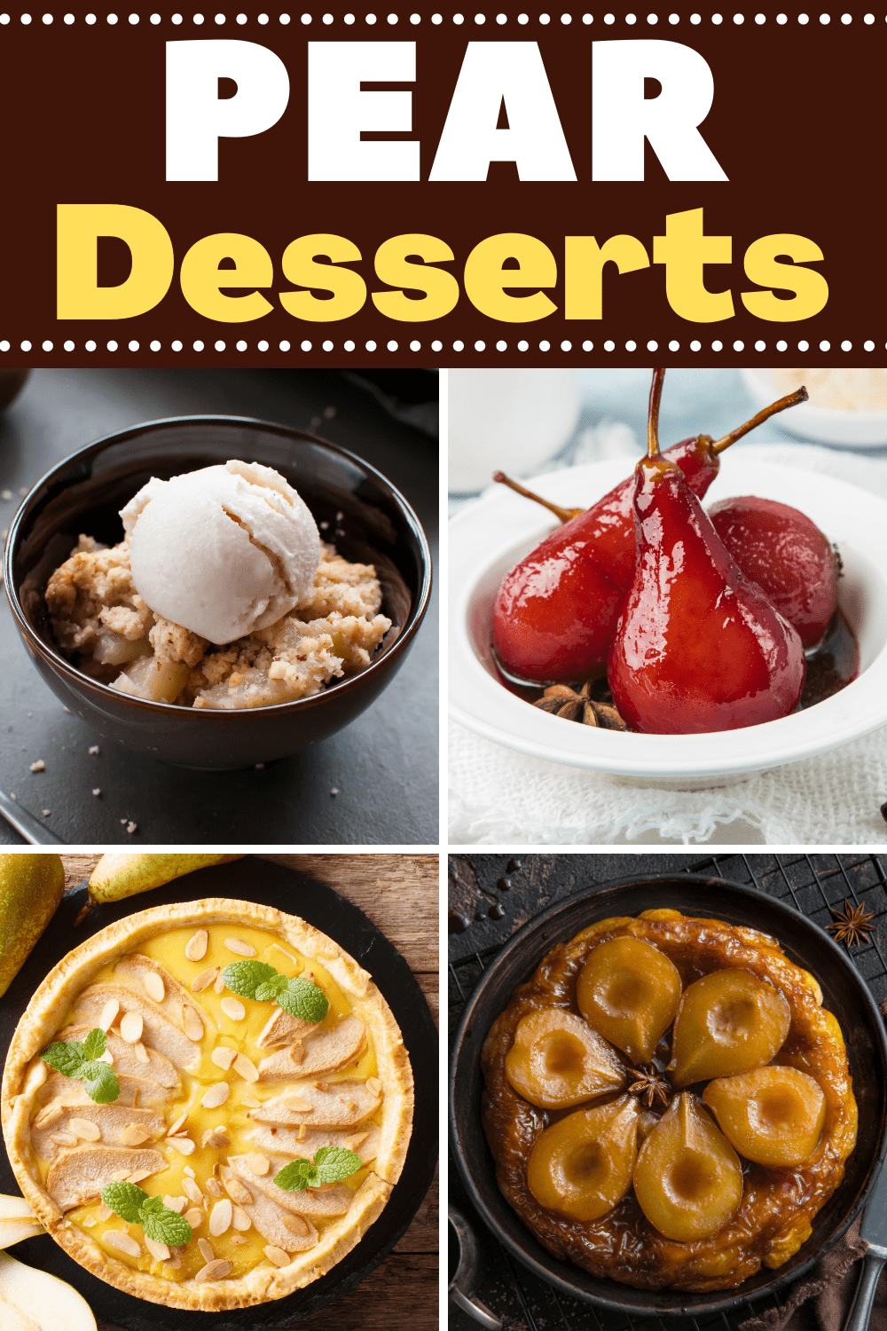 23 Easy Pear Desserts They'll Love Insanely Good