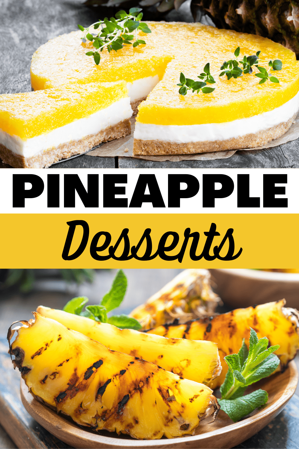 24 Best Pineapple Desserts Insanely Good 