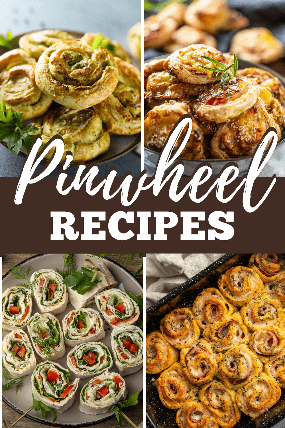 17 Easy Pinwheel Recipes - Insanely Good