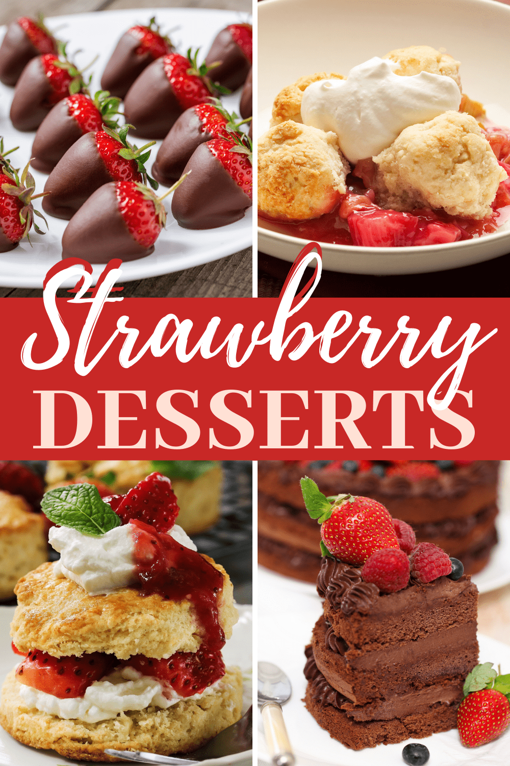24 Best Strawberry Desserts (+ Easy Recipes) - Insanely Good