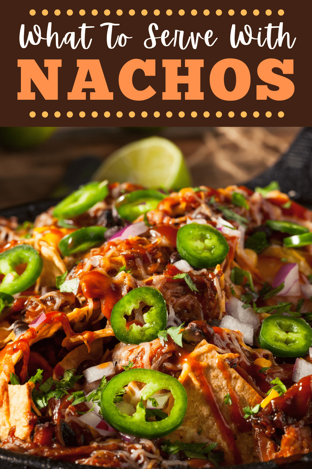 What to Serve with Nachos (11 Perfect Ideas) - Insanely Good