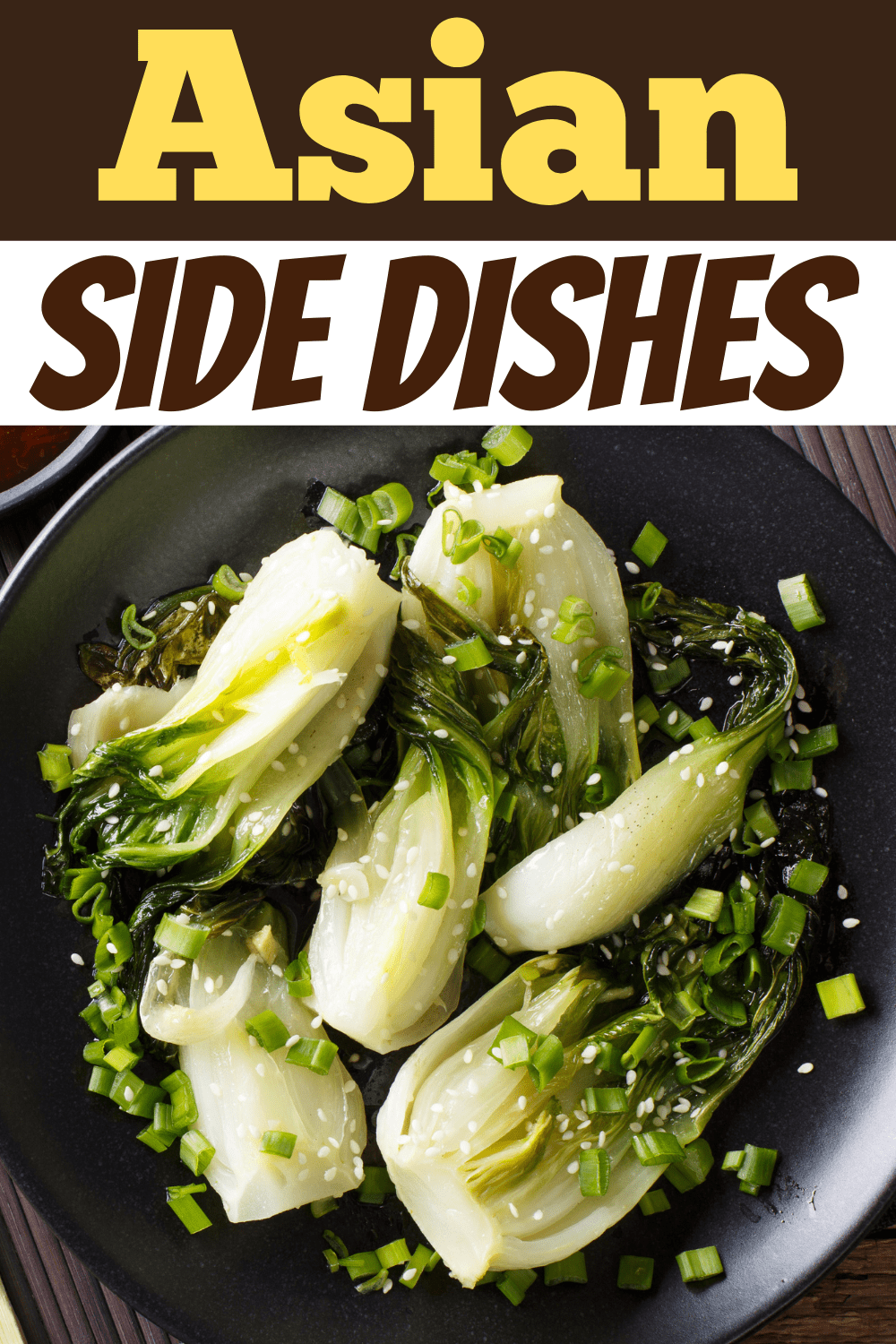 14 Easy Asian Side Dishes Insanely Good