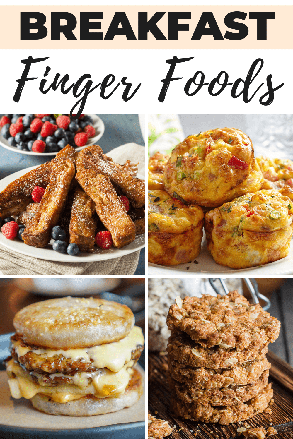 22 Breakfast Finger Foods (+ Easy Recipes) - Insanely Good