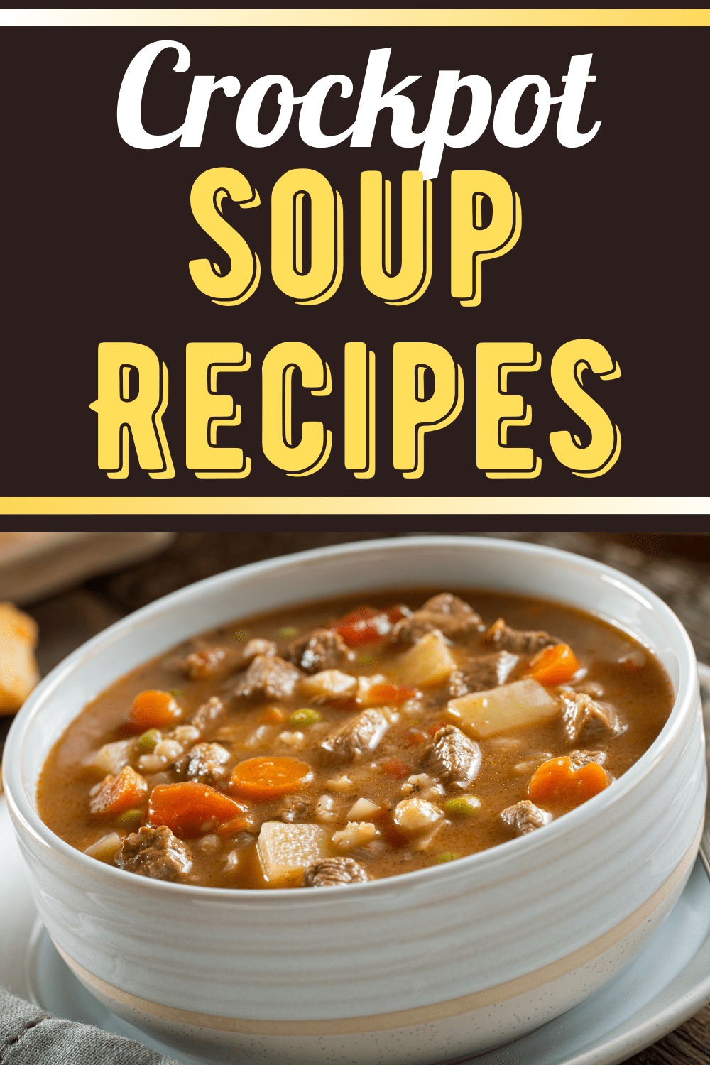 24 Easy Crockpot Soup Recipes - Insanely Good