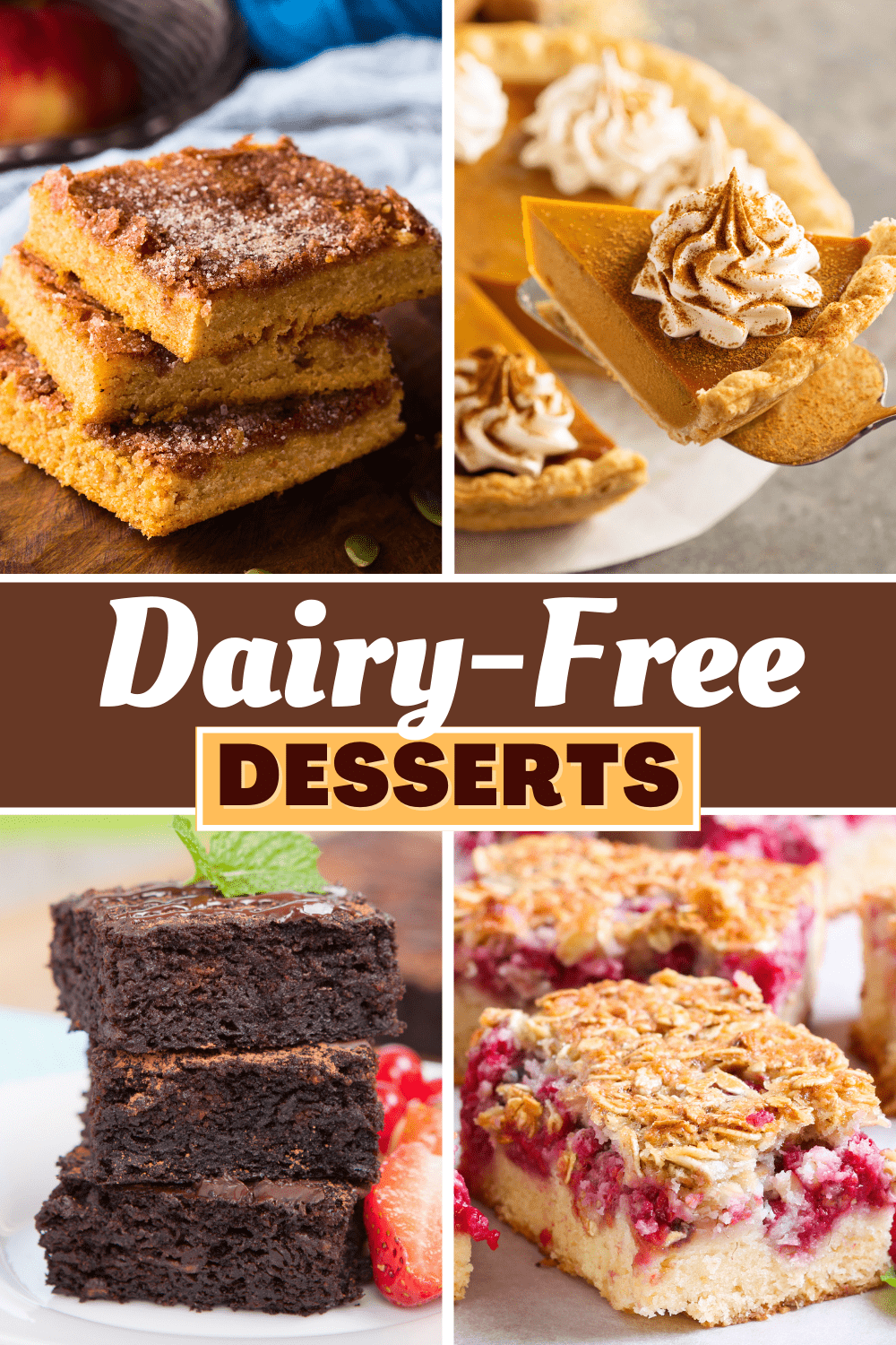 24 Dairy-Free Desserts (+ Easy Recipes) - Insanely Good