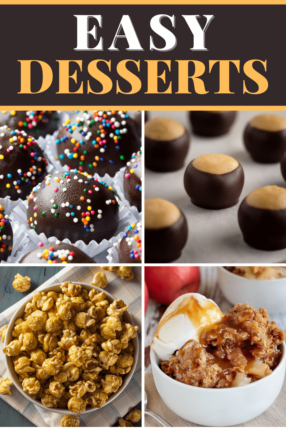 50 Easy Desserts To Make at Home - Insanely Good