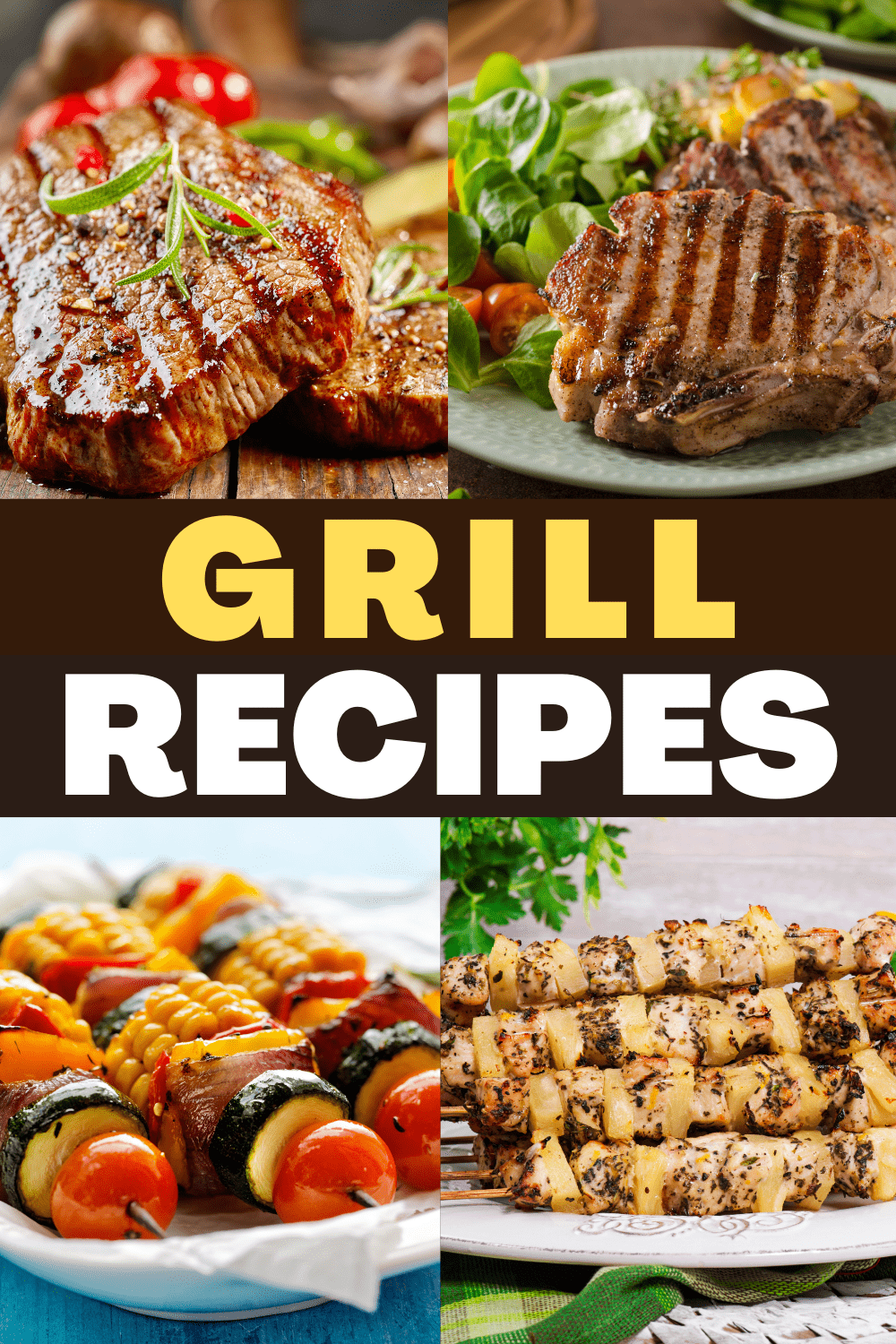 24 Best Grill Recipes - Insanely Good
