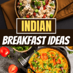 Indian Breakfast Ideas