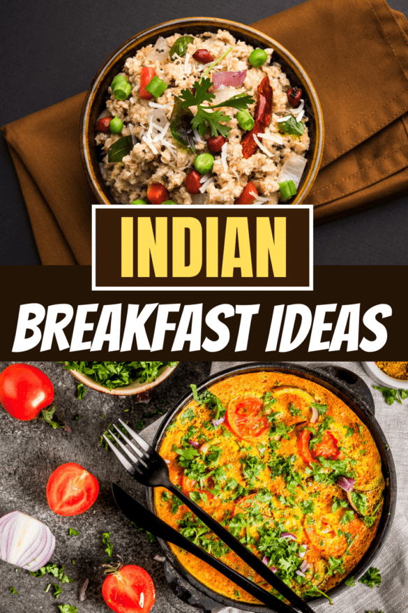 23 Indian Breakfast Recipes - Insanely Good