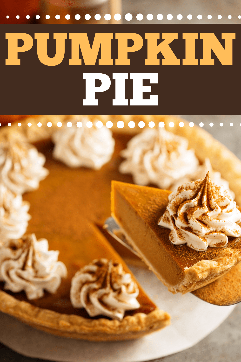 Pumpkin Pie - Insanely Good