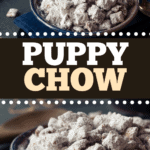 Puppy Chow Recipe  AKA Muddy Buddies  - 91