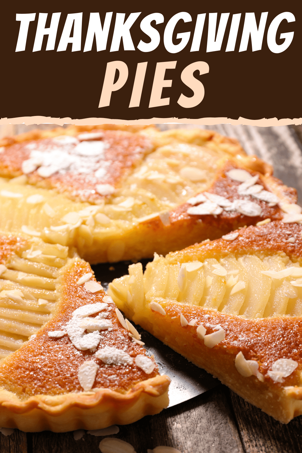 25 Best Thanksgiving Pies and Easy Tart Recipes - Insanely Good