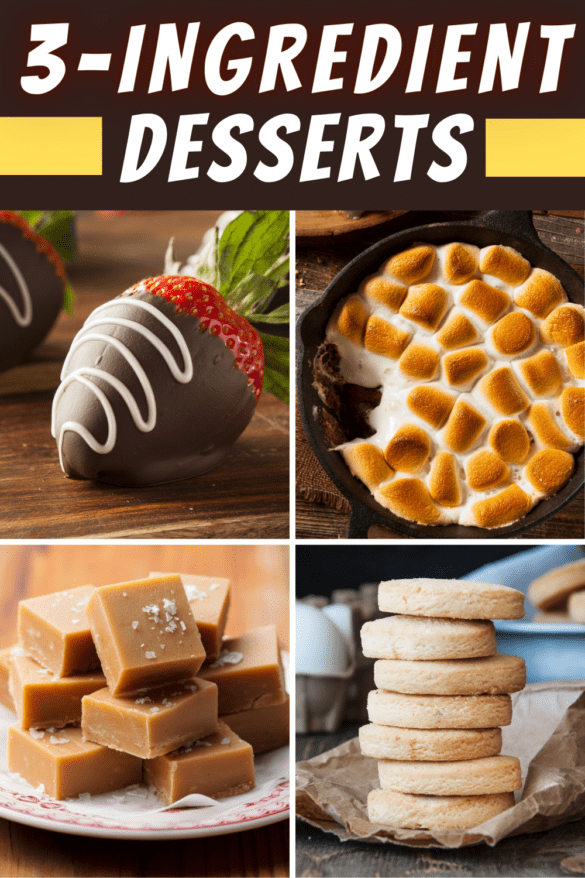 25 Easy 3-Ingredient Desserts - Insanely Good