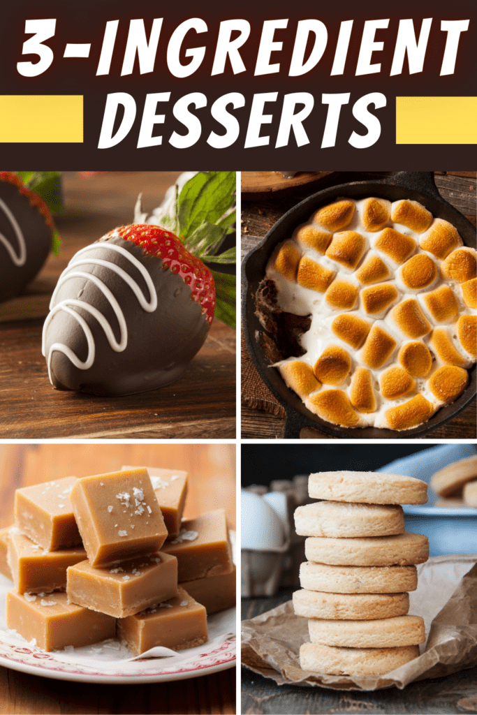 25 Easy 3 Ingredient Desserts Insanely Good