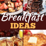 Breakfast Ideas