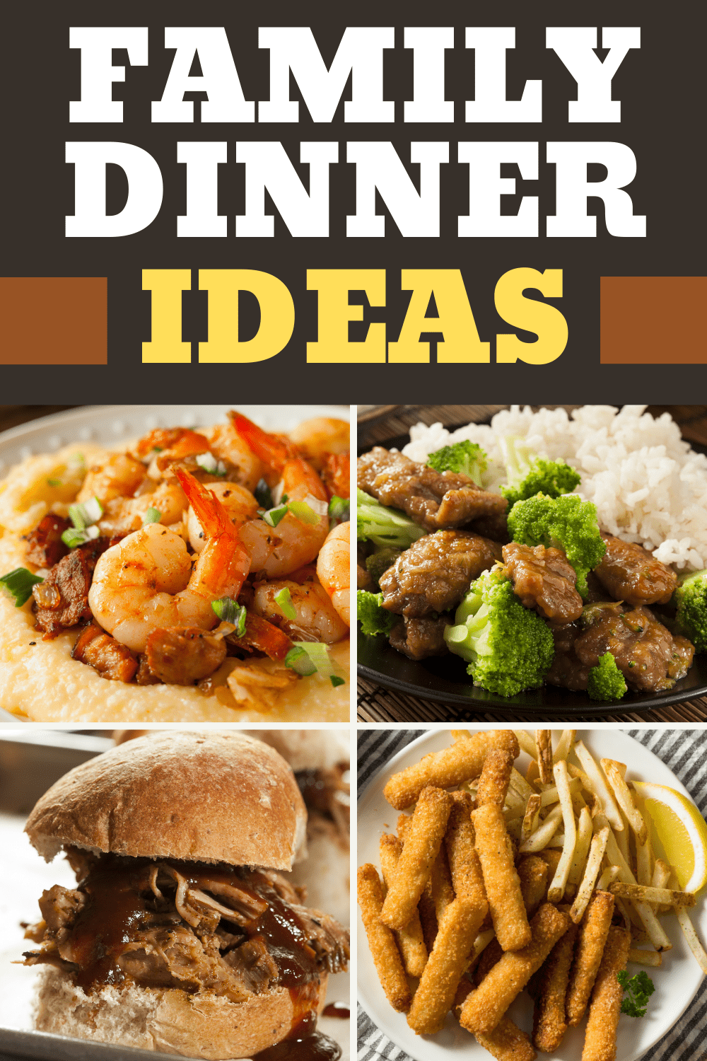 30 Easy Family Dinner Ideas - Insanely Good