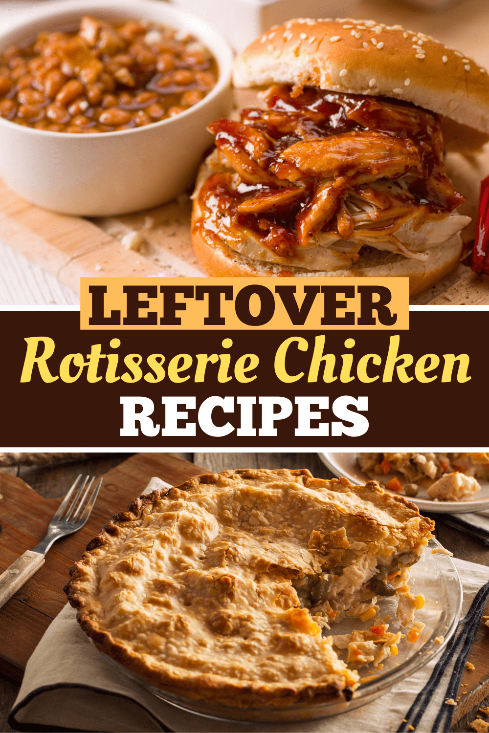 25 Leftover Rotisserie Chicken Recipes - Insanely Good