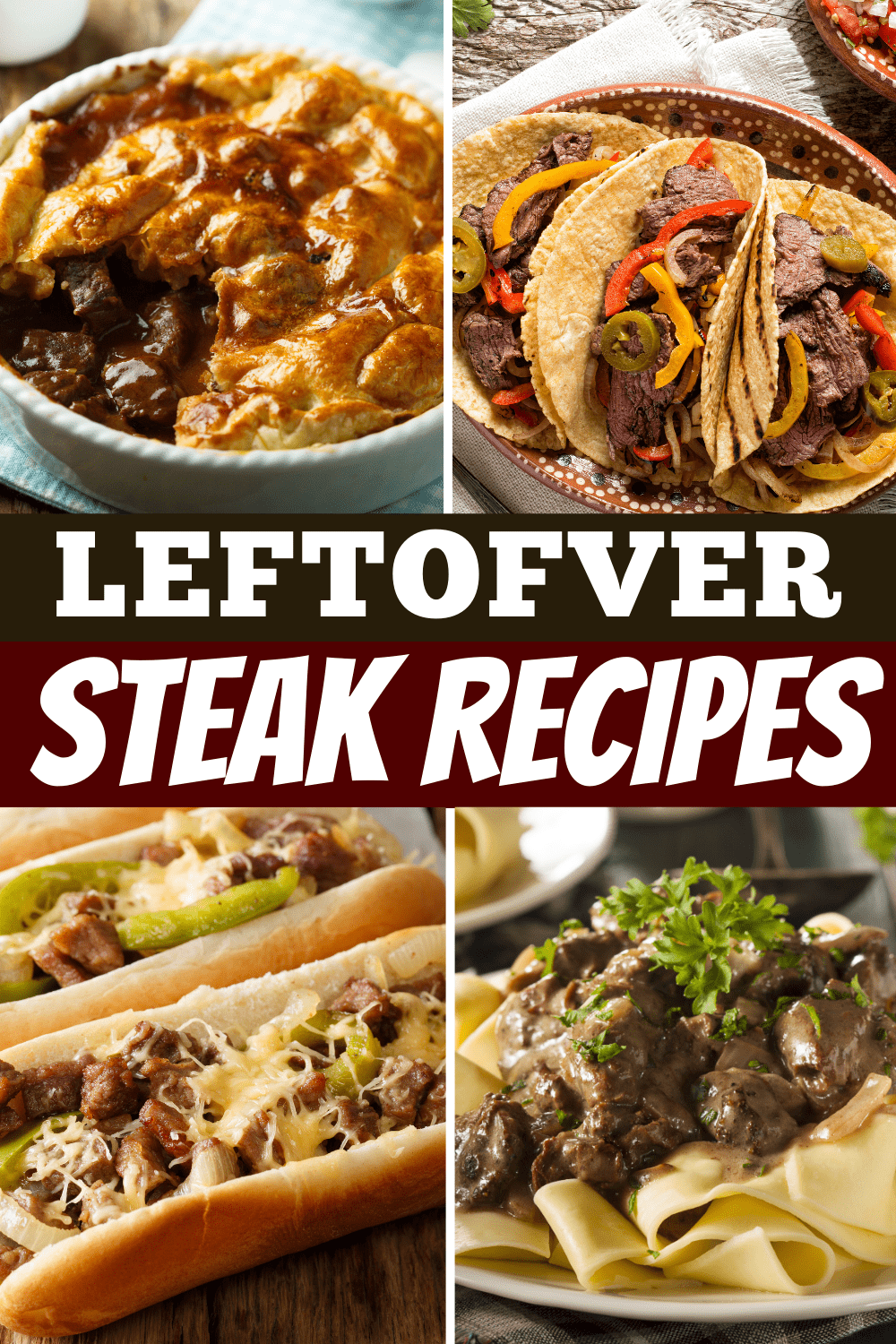 23 Easy Leftover Steak Recipes - Insanely Good