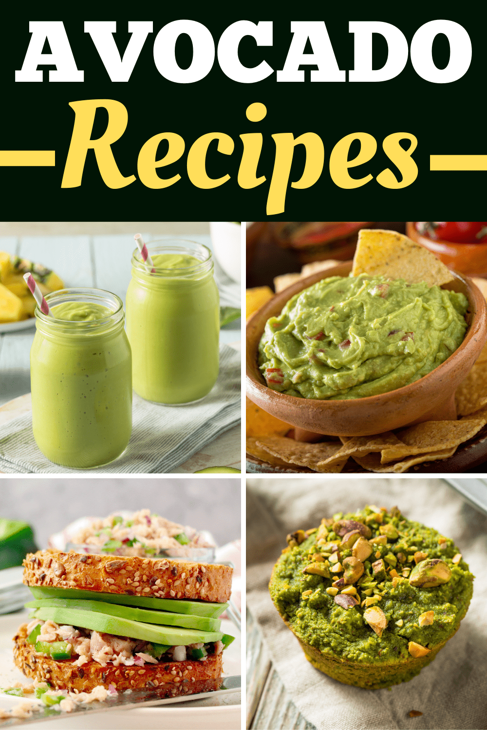 50 Avocado Recipes (For Breakfast, Lunch, or Dinner) - Insanely Good