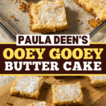 Paula Deen’s Ooey Gooey Butter Cake