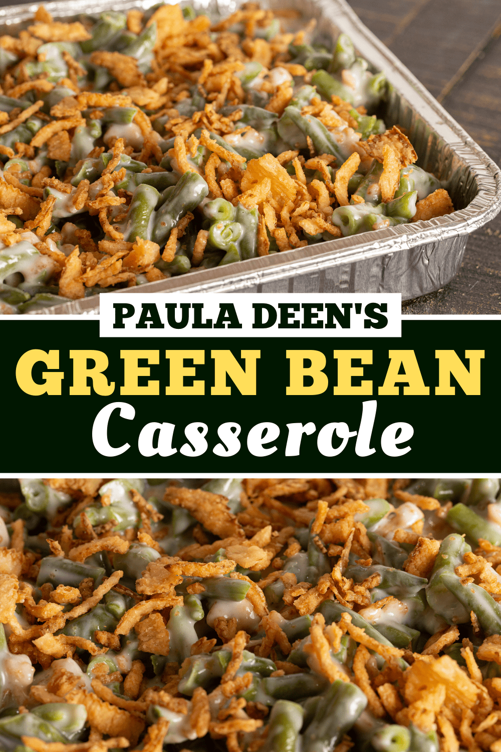 Paula Deen S Green Bean Casserole Insanely Good