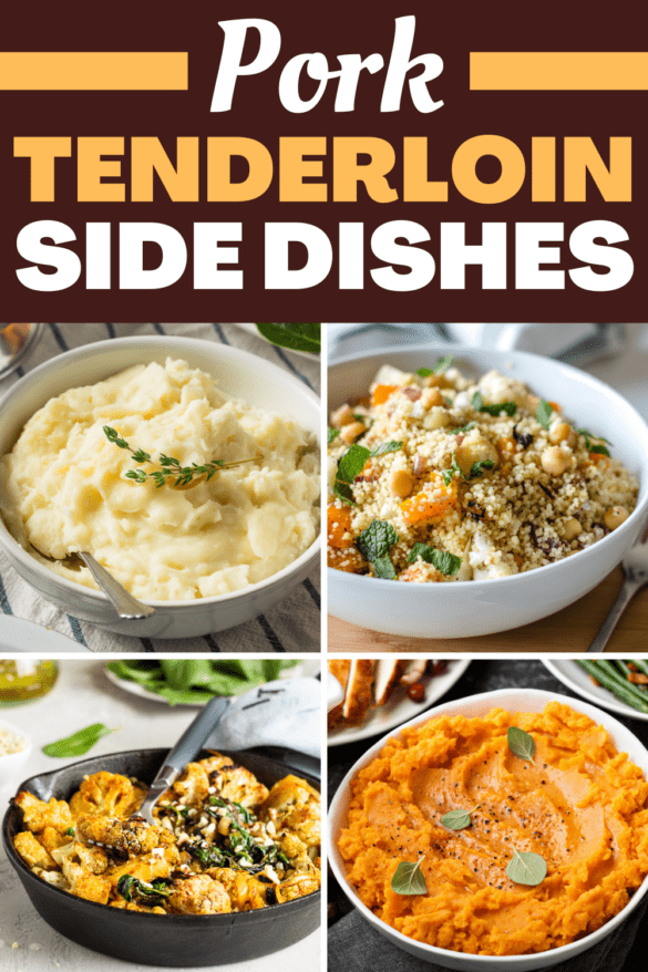 20 Pork Tenderloin Side Dishes (+ Easy Recipes) Insanely Good