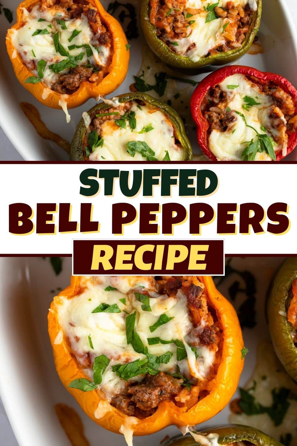 Stuffed Bell Peppers Recipe - Insanely Good