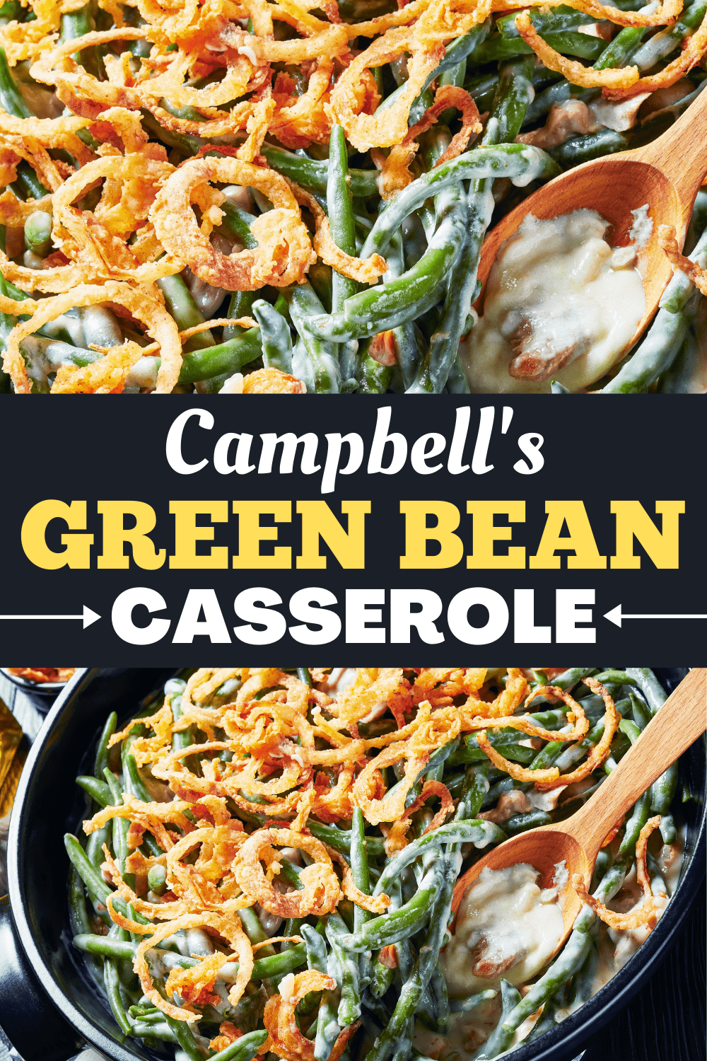 Campbell’s Green Bean Casserole - Insanely Good