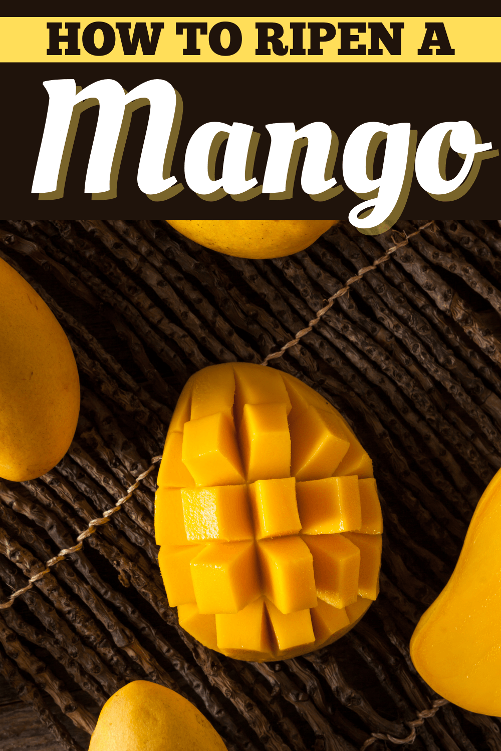 How To Ripen A Mango 4 Easy Ways Insanely Good 5311