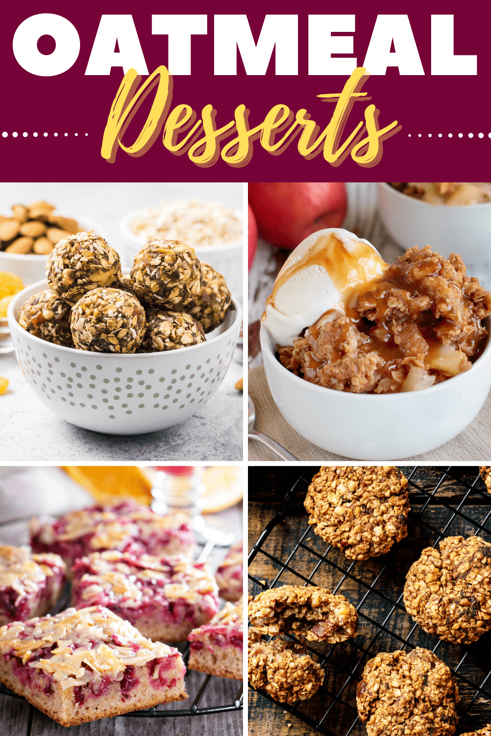 20 Best Oatmeal Desserts (+ Easy Recipes) Insanely Good