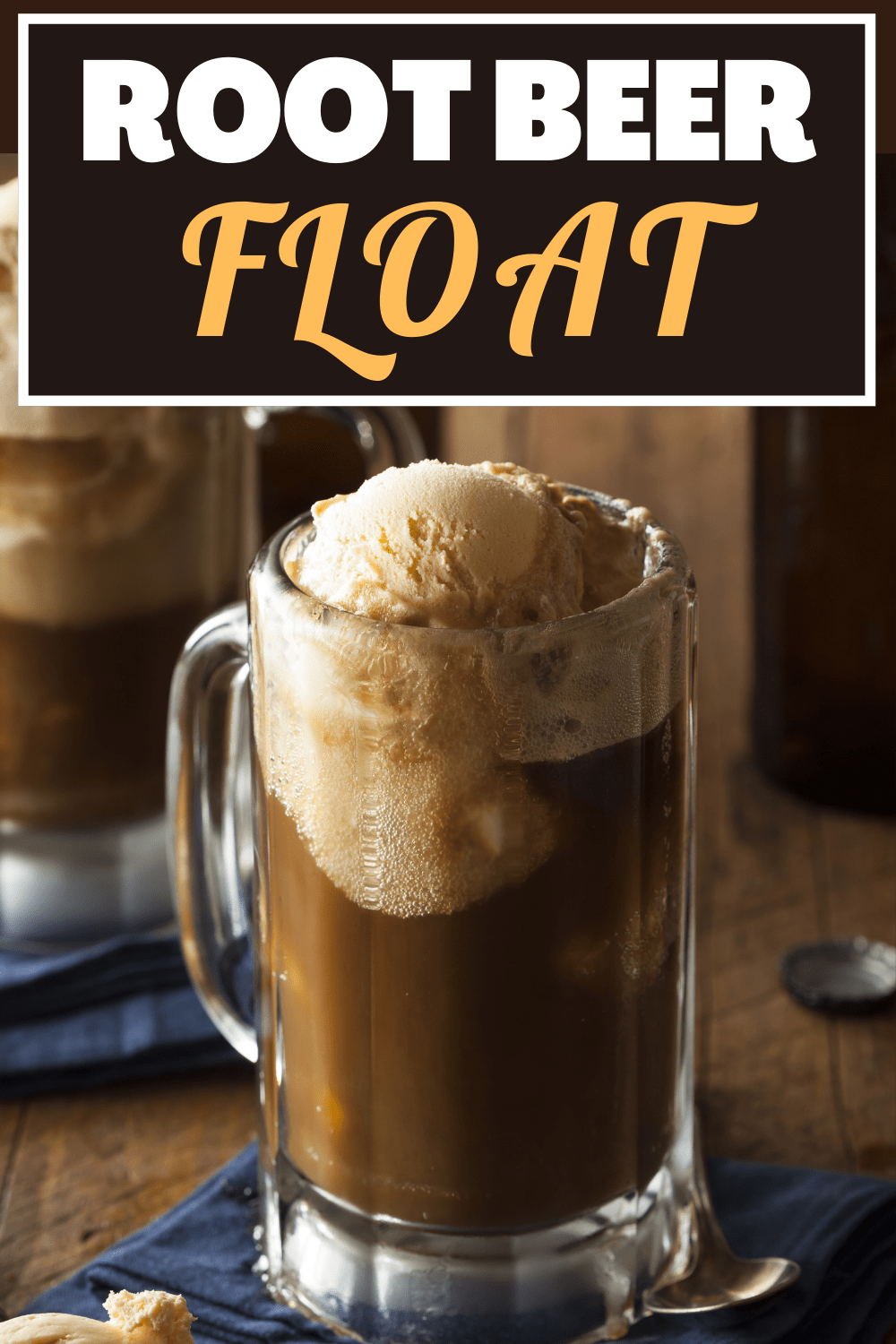 Root Beer Float - Insanely Good