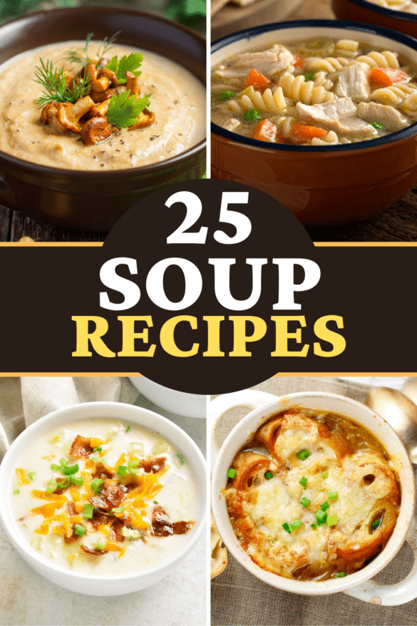 50 Soup Recipes We Can't Live Without - Insanely Good