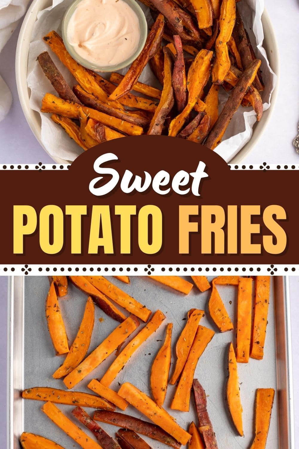 Sweet Potato Fries - Insanely Good