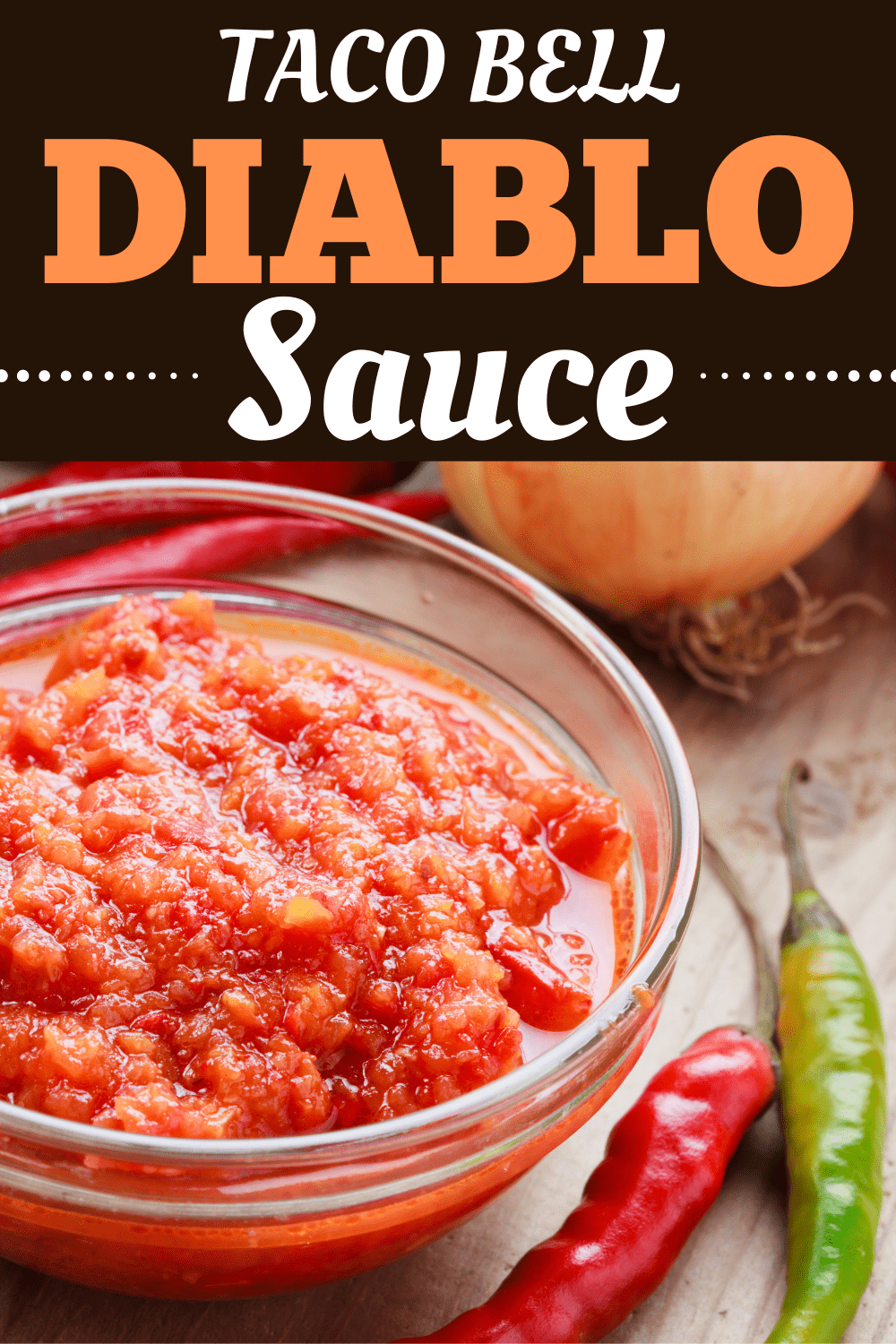 Taco Bell Diablo Sauce - Insanely Good