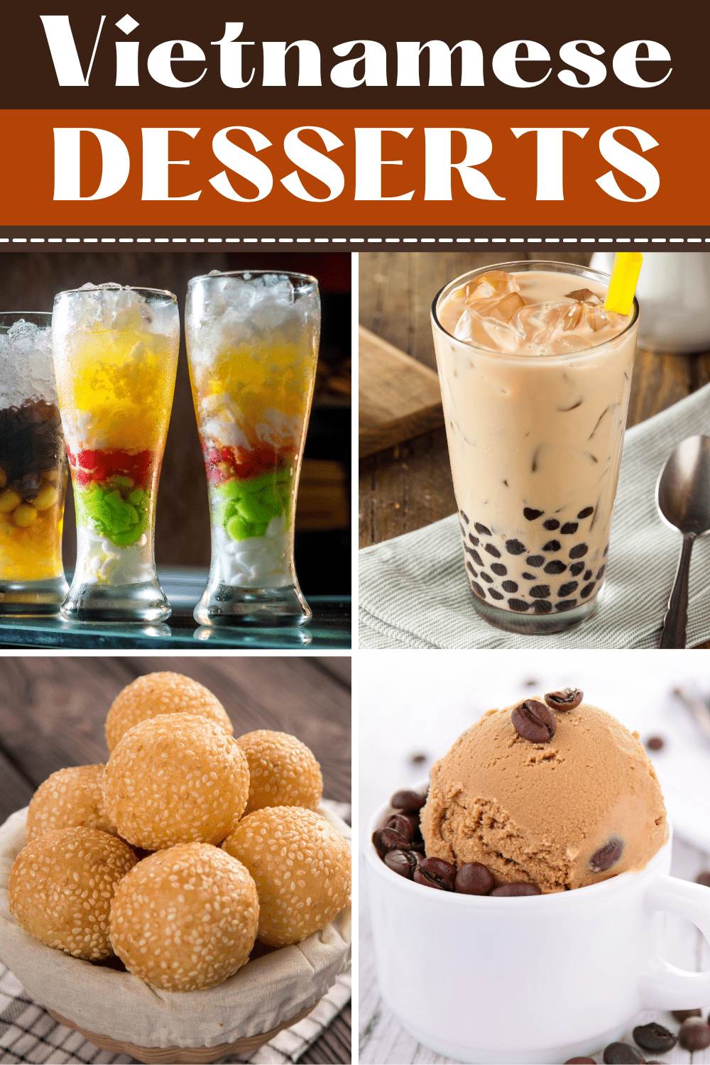 22 Top Vietnamese Desserts Insanely Good