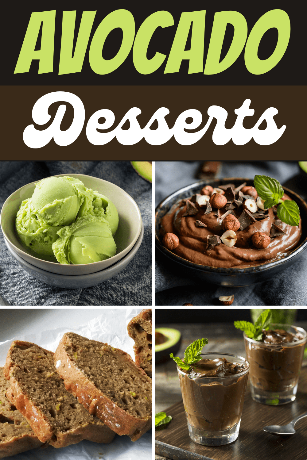 20 Healthy Avocado Desserts - Insanely Good