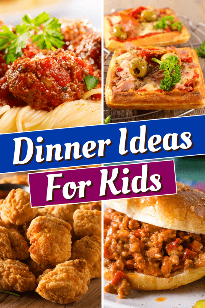 Dinner Ideas for Kids